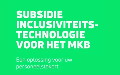 Subsidieregeling voor inclusieve technologie in het mkb
